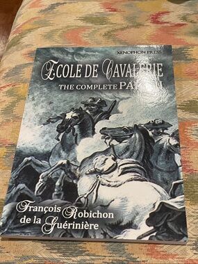 Ecole de Cavalerie by Francois Robichon de la Gueriniere- soft cover book